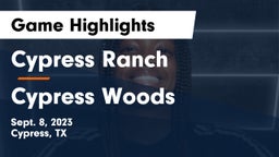 Cypress Ranch  vs Cypress Woods  Game Highlights - Sept. 8, 2023