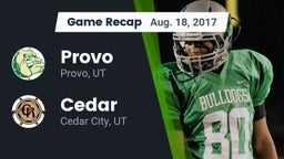 Recap: Provo  vs. Cedar  2017