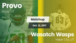 Matchup: Provo  vs. Wasatch Wasps 2017