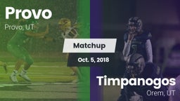 Matchup: Provo  vs. Timpanogos  2018