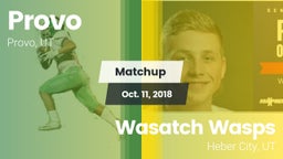 Matchup: Provo  vs. Wasatch Wasps 2018