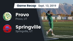 Recap: Provo  vs. Springville  2019