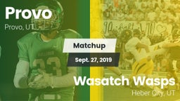 Matchup: Provo  vs. Wasatch Wasps 2019