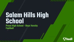 Provo football highlights Salem Hills High School