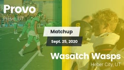 Matchup: Provo  vs. Wasatch Wasps 2020