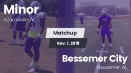 Matchup: Minor  vs. Bessemer City  2018