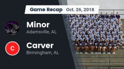 Recap: Minor  vs. Carver  2018