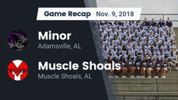 Recap: Minor  vs. Muscle Shoals  2018