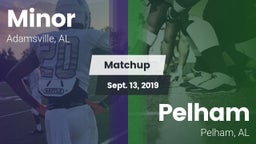 Matchup: Minor  vs. Pelham  2019