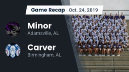 Recap: Minor  vs. Carver  2019