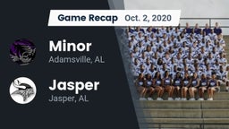Recap: Minor  vs. Jasper  2020