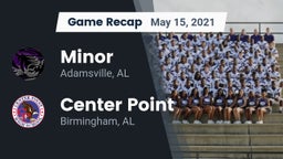 Recap: Minor  vs. Center Point  2021