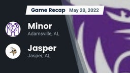 Recap: Minor  vs. Jasper  2022