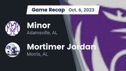 Recap: Minor  vs. Mortimer Jordan  2023