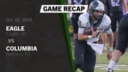 Recap: Eagle  vs. Columbia  2015