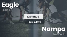 Matchup: Eagle  vs. Nampa  2016