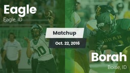 Matchup: Eagle  vs. Borah  2016