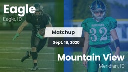 Matchup: Eagle  vs. Mountain View  2020