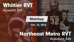 Matchup: Whittier RVT High vs. Northeast Metro RVT  2016