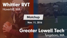 Matchup: Whittier RVT High vs. Greater Lowell Tech  2016