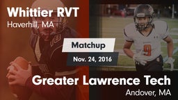 Matchup: Whittier RVT High vs. Greater Lawrence Tech  2016