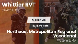 Matchup: Whittier RVT High vs. Northeast Metropolitan Regional Vocational  2019