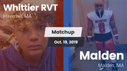 Matchup: Whittier RVT High vs. Malden  2019