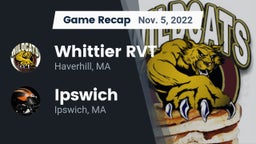 Recap: Whittier RVT  vs. Ipswich  2022