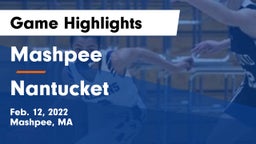 Mashpee  vs Nantucket  Game Highlights - Feb. 12, 2022