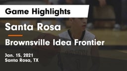 Santa Rosa  vs Brownsville Idea Frontier Game Highlights - Jan. 15, 2021