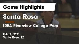 Santa Rosa  vs IDEA Riverview College Prep Game Highlights - Feb. 2, 2021