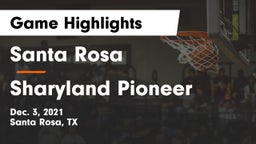 Santa Rosa  vs Sharyland Pioneer  Game Highlights - Dec. 3, 2021