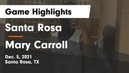 Santa Rosa  vs Mary Carroll  Game Highlights - Dec. 5, 2021