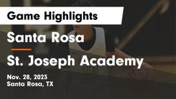 Santa Rosa  vs St. Joseph Academy  Game Highlights - Nov. 28, 2023