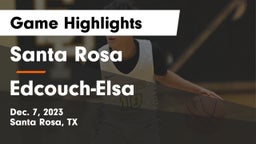 Santa Rosa  vs Edcouch-Elsa  Game Highlights - Dec. 7, 2023