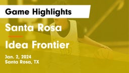 Santa Rosa  vs Idea Frontier Game Highlights - Jan. 2, 2024