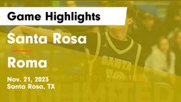 Santa Rosa  vs Roma  Game Highlights - Nov. 21, 2023
