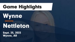 Wynne  vs Nettleton  Game Highlights - Sept. 25, 2023