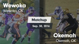 Matchup: Wewoka  vs. Okemah  2016