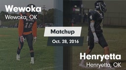 Matchup: Wewoka  vs. Henryetta  2016