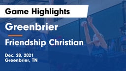 Greenbrier  vs Friendship Christian  Game Highlights - Dec. 28, 2021