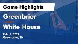 Greenbrier  vs White House  Game Highlights - Feb. 4, 2022