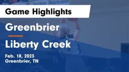 Greenbrier  vs Liberty Creek  Game Highlights - Feb. 18, 2023