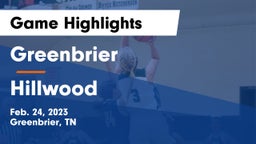 Greenbrier  vs Hillwood  Game Highlights - Feb. 24, 2023