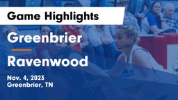 Greenbrier  vs Ravenwood  Game Highlights - Nov. 4, 2023