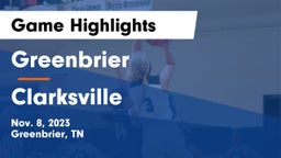 Greenbrier  vs Clarksville  Game Highlights - Nov. 8, 2023