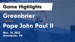 Greenbrier  vs Pope John Paul II  Game Highlights - Nov. 14, 2023