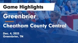 Greenbrier  vs Cheatham County Central  Game Highlights - Dec. 4, 2023