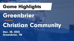 Greenbrier  vs Christian Community  Game Highlights - Dec. 28, 2023