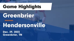 Greenbrier  vs Hendersonville  Game Highlights - Dec. 29, 2023